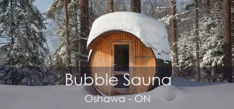  Bubble Sauna Oshawa - ON